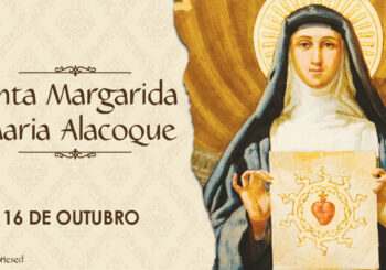 Dia 16/10 Comunidade Santa Margarida Maria Alacoque celebra o dia de sua Padroeira.